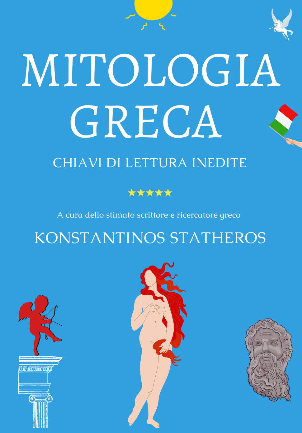 Mitologia Greca: Chiavi di Lettura Inedite - Konstantinos Statheros